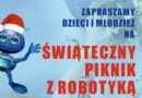 Już w sobotę dzieci i młodzież mogą poznać świat robotyki w Sędziszowie Małopolskim