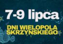 Dni Wielopola Skrzyńskiego w dniach 7-9 lipca