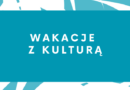 Wakacje z Kulturą w Sędziszowie Małopolskim