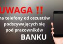 Stracił 70 tysięcy złotych w kilka minut! Oszustwo na “bankowca”.