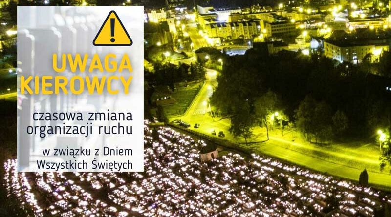 Zmiana organizacji ruchu w okresie Wszystkich Świętych