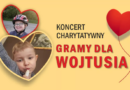 Gramy dla Wojtusia – koncert, kiermasz i wiele innych atrakcji