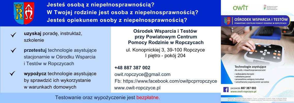 Ośrodek Wsparcia i Testów
przy Powiatowym Centrum Pomocy Rodzinie w Ropczycach