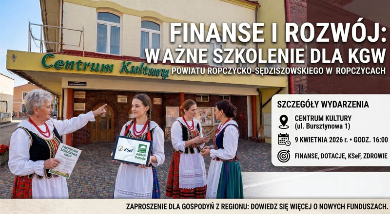 Dotacje dla Kół Gospodyń Wiejskich 2026. Wszystko, co musisz wiedzieć, usłyszysz w czwartek